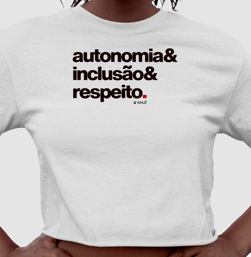 Autonomia Inclusão e Respeito