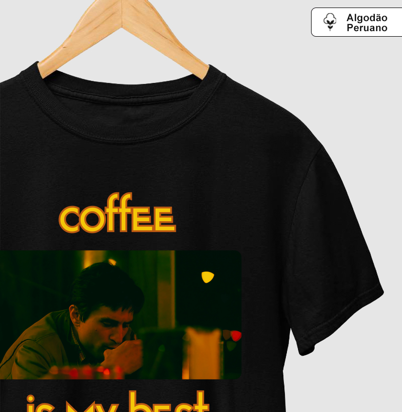 Coffee Is My Best Friend