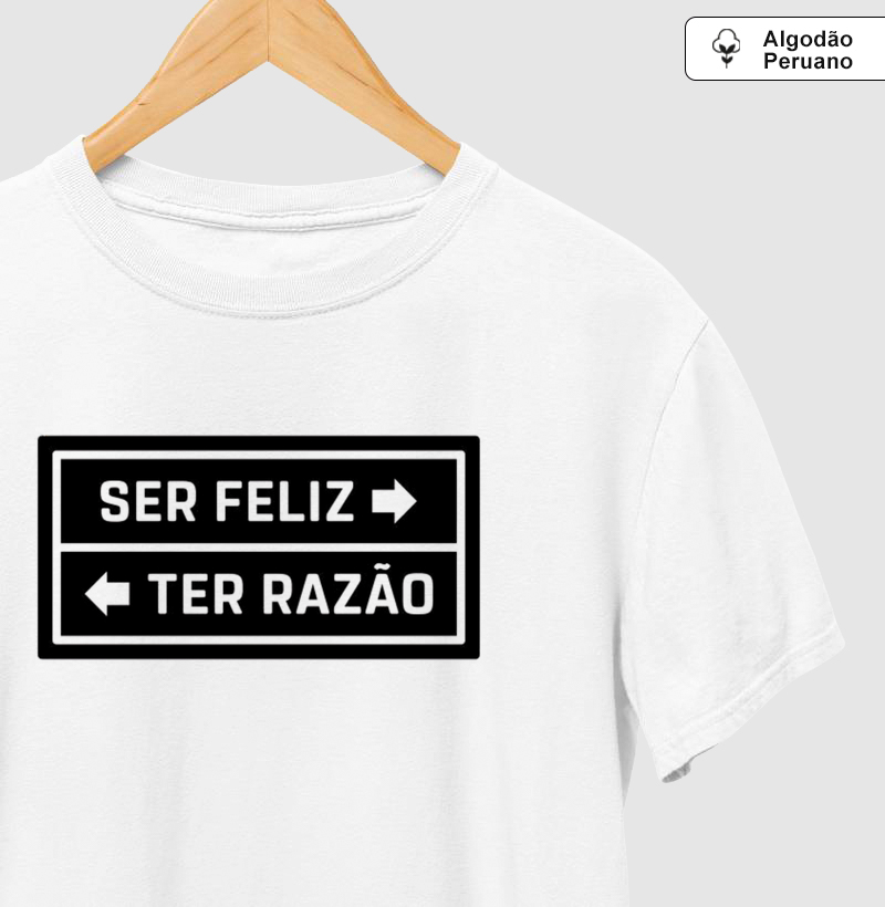 Ser feliz/Ter razão