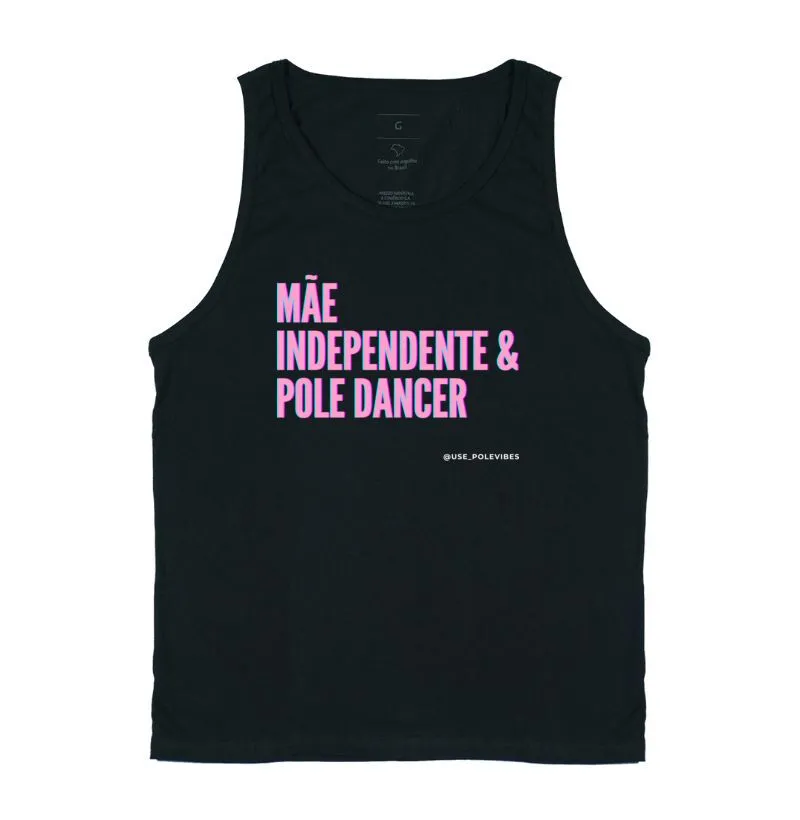 MÃE, INDEPENDENTE, E, POLE DANCER 