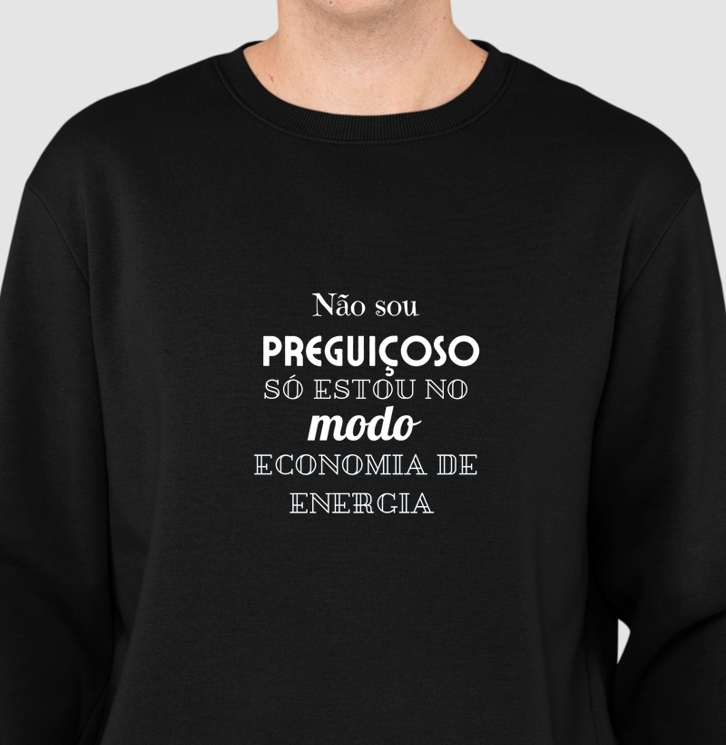 Moletom Gola careca Não sou Preguiçoso 