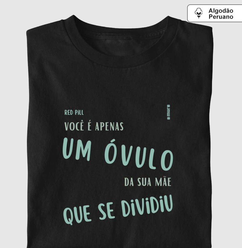 camiseta algodão peruano | apenas um óvulo
