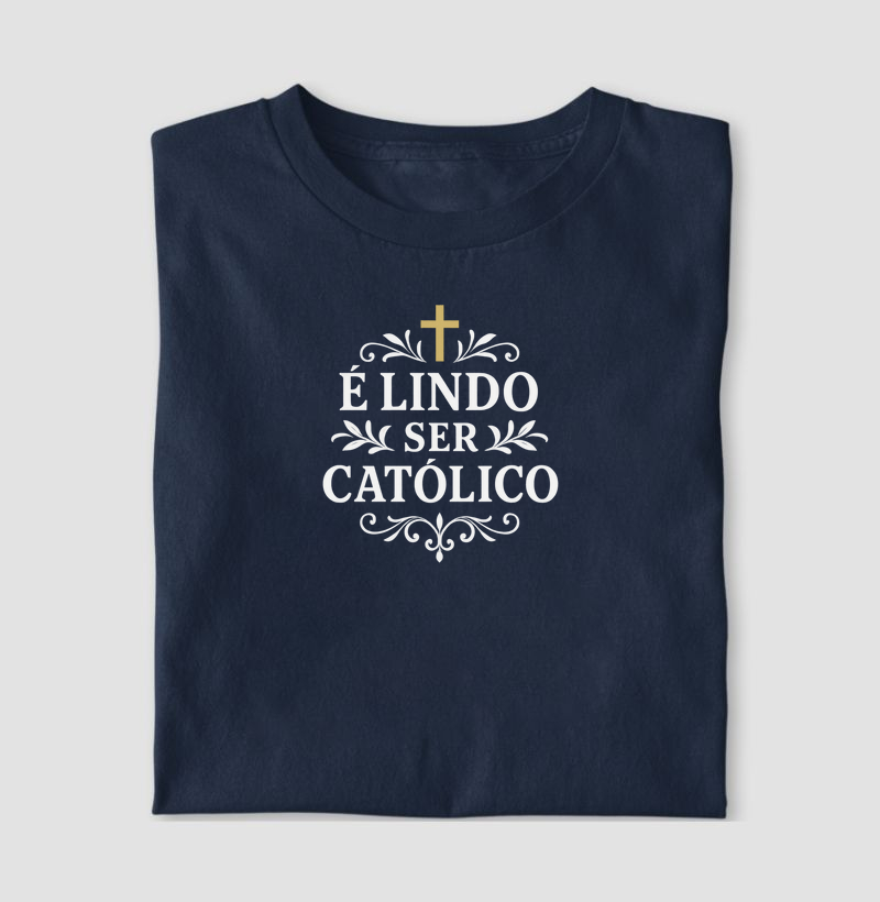 É lindo ser católico!