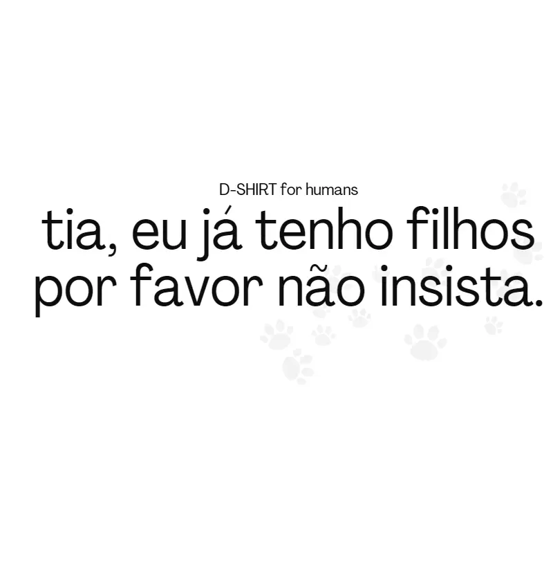 tia, eu já tenho filhos