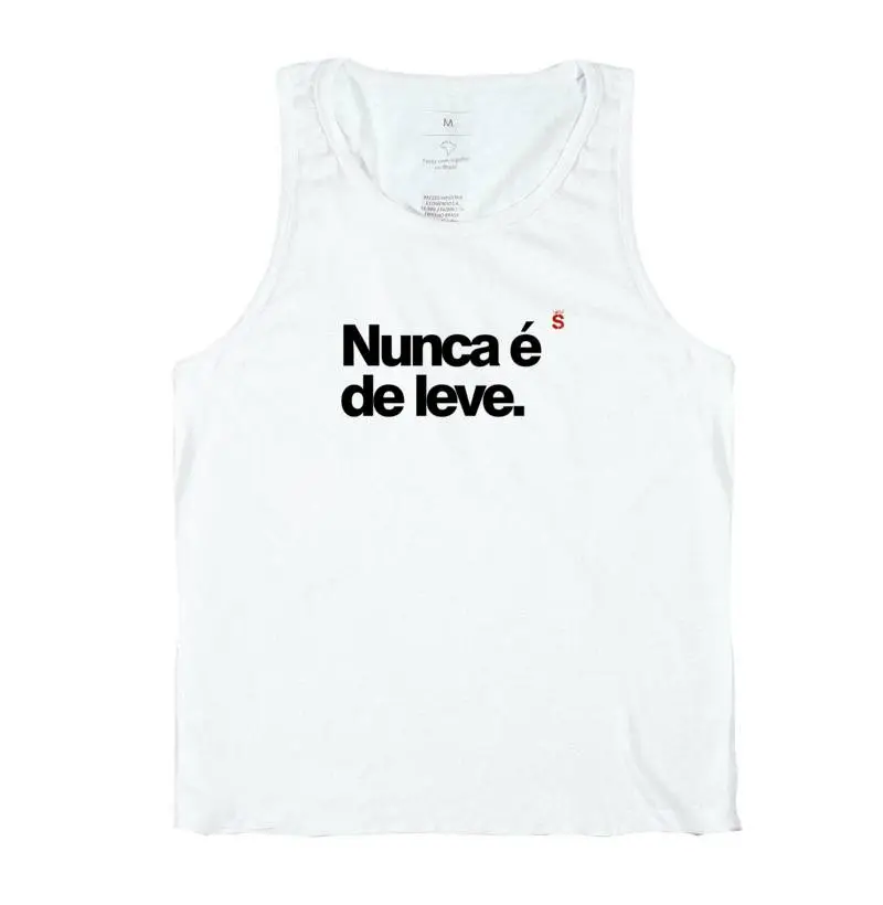 Nunca é de leve