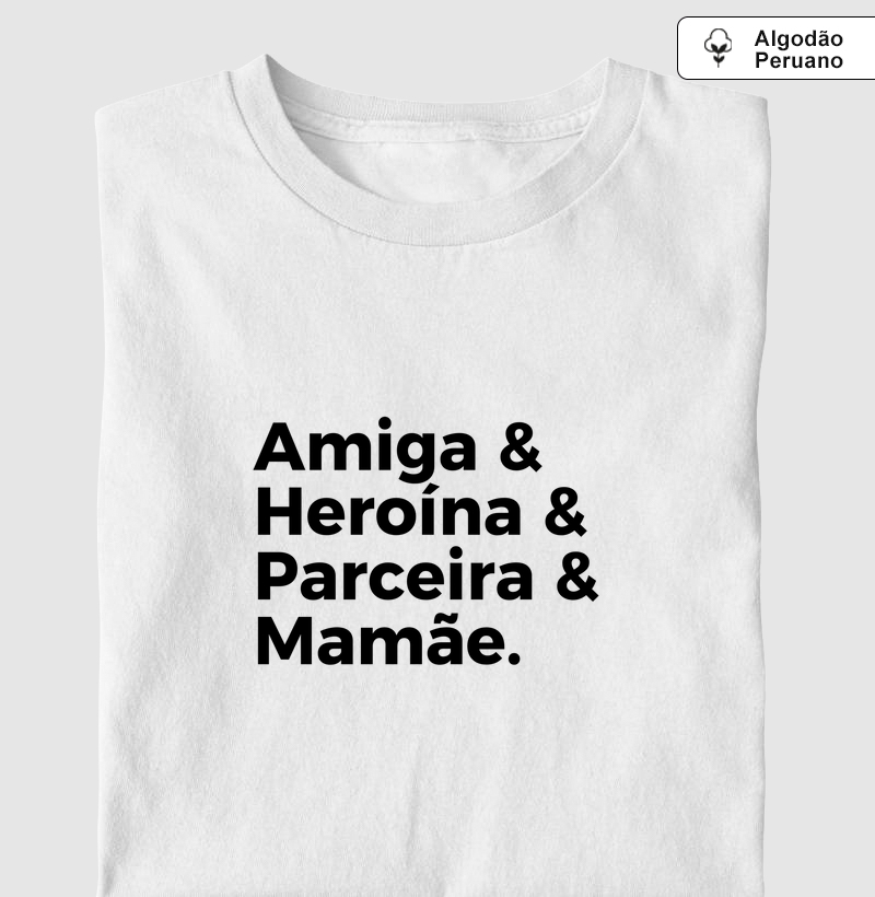 Amiga, heroína e parceira