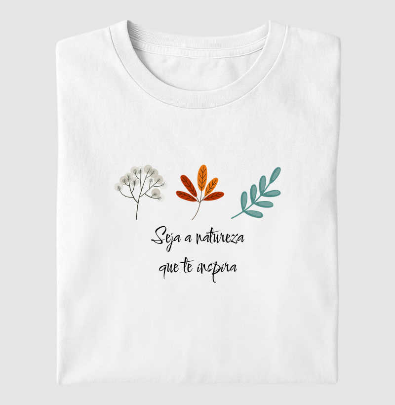 Seja a natureza que te inspira