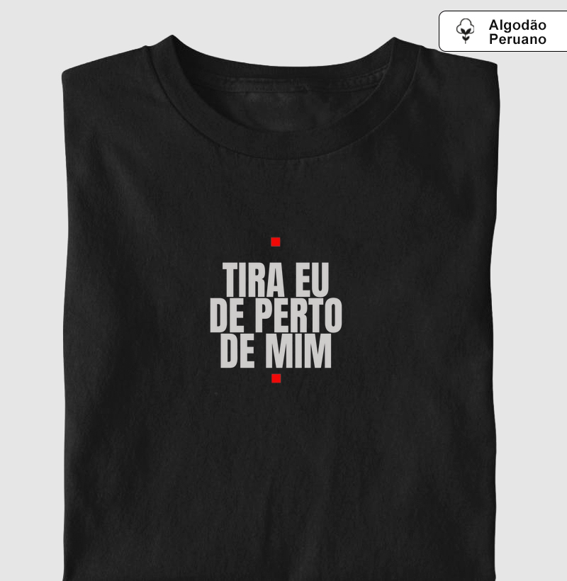Tira eu de perto de mim