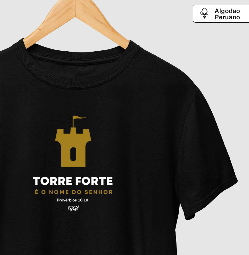 Camisetas em Algodão Peruano Torre forte é o nome do Senhor