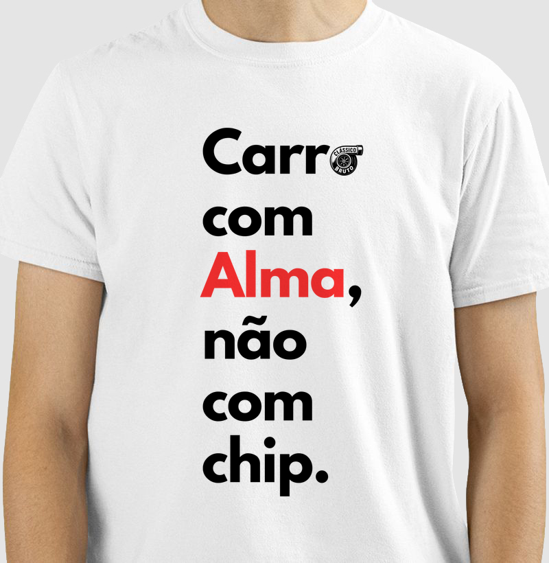 Carro com Alma, não com chip
