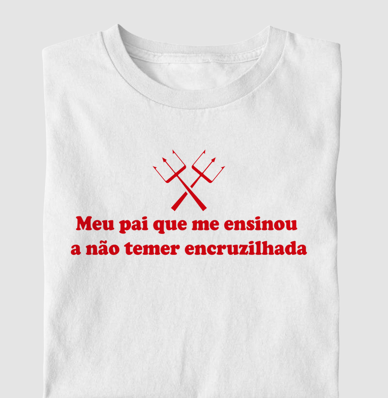 Meu pai me ensinou a não temer encruzilhada