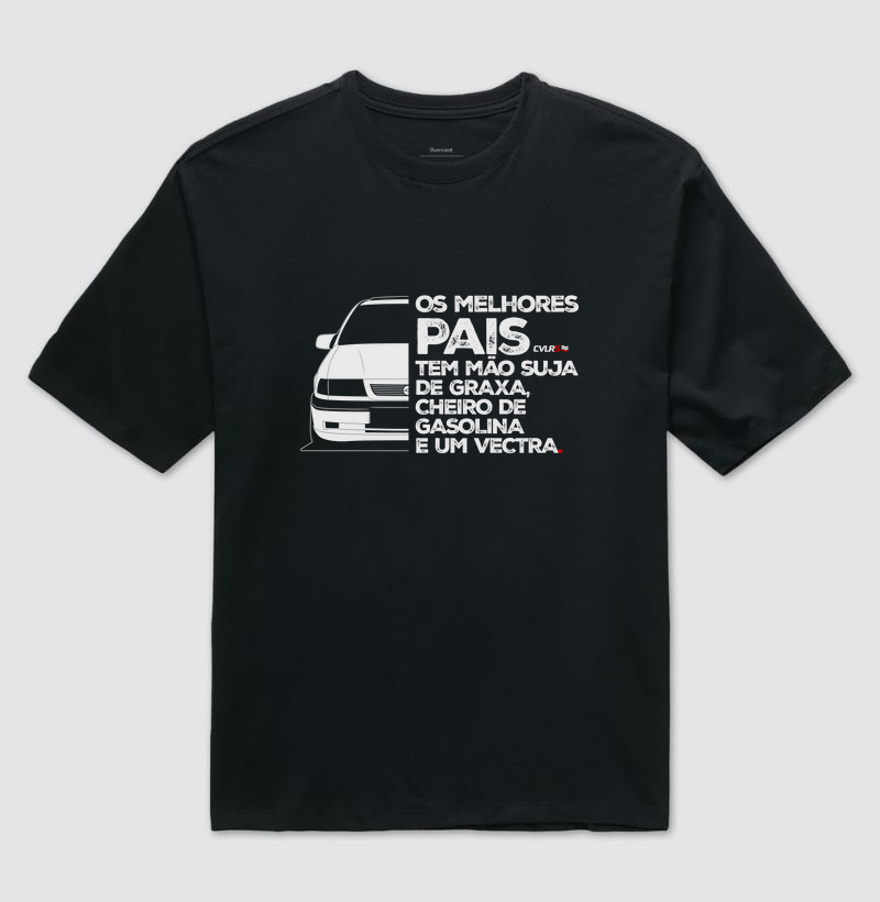 Os melhores pais - vectra A #graxa