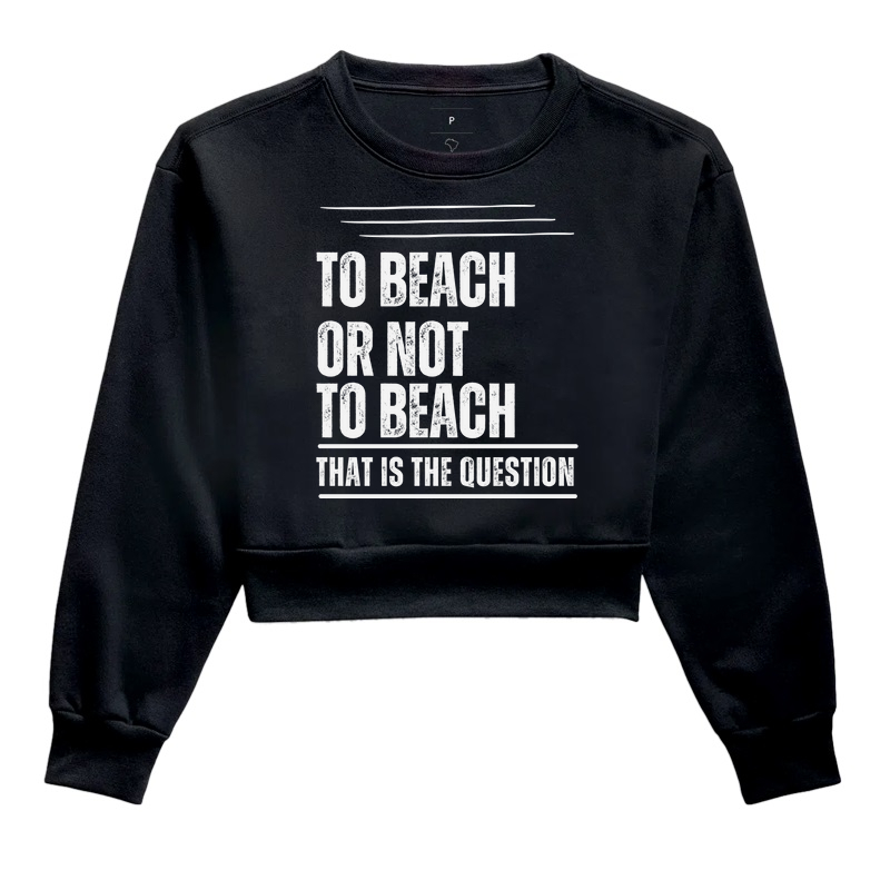 TO BEACH OR NOT TO BEACH