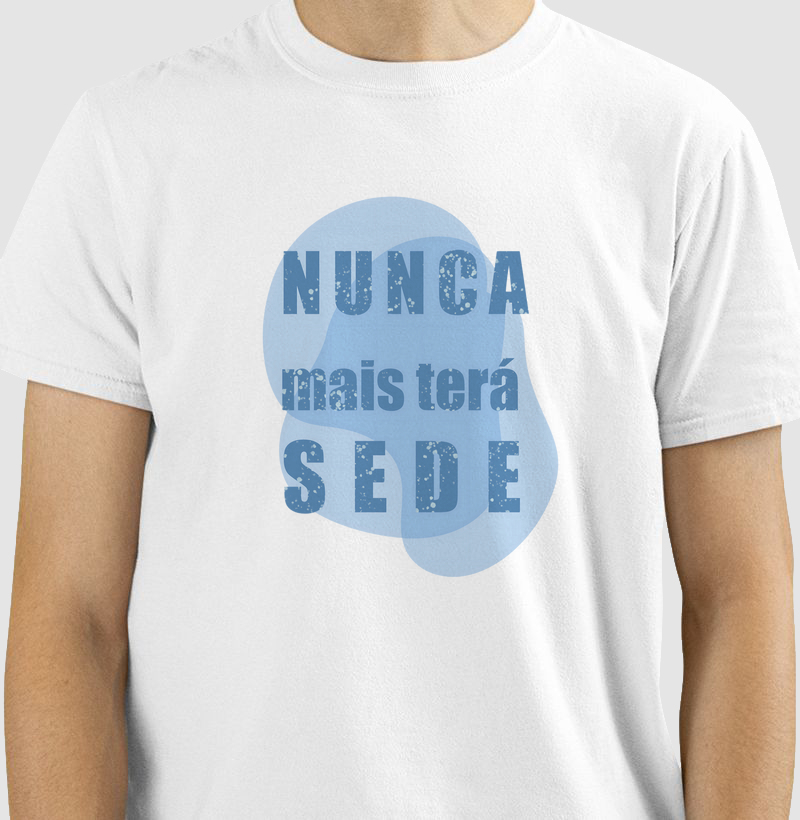 Nunca mais terá sede