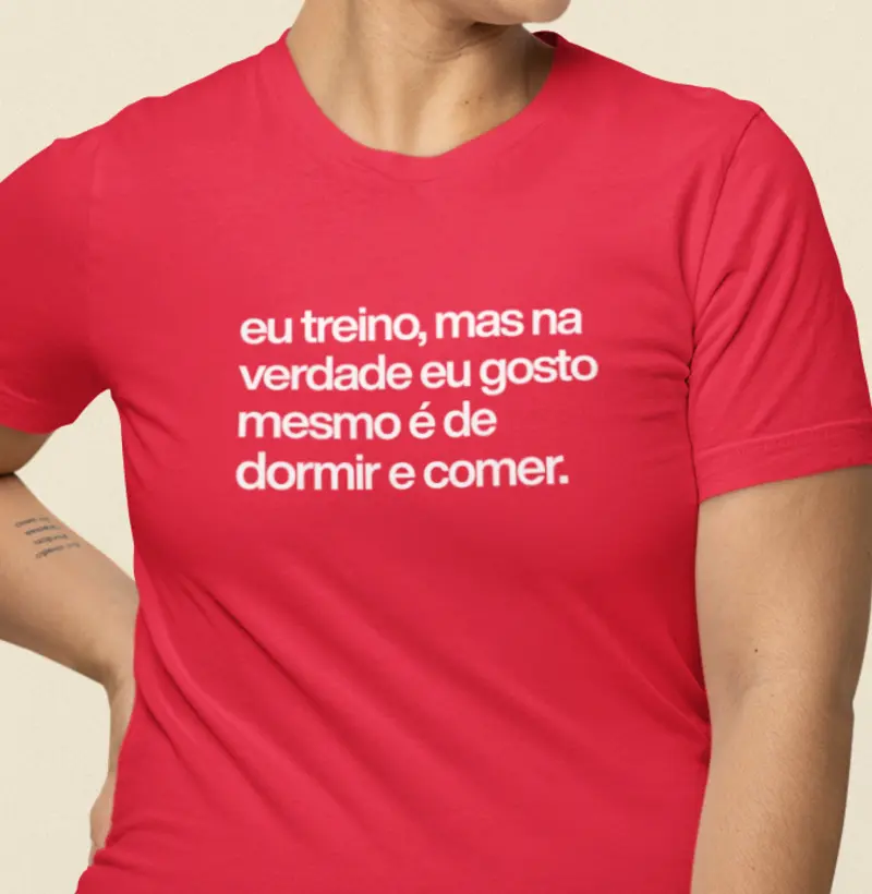 Treino mas gosto de dormir e comer
