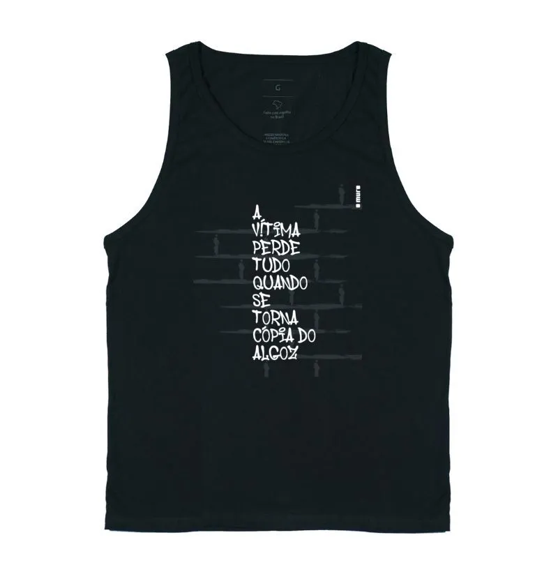 camiseta regata | a vítima perde tudo quando se torna cópia do algoz