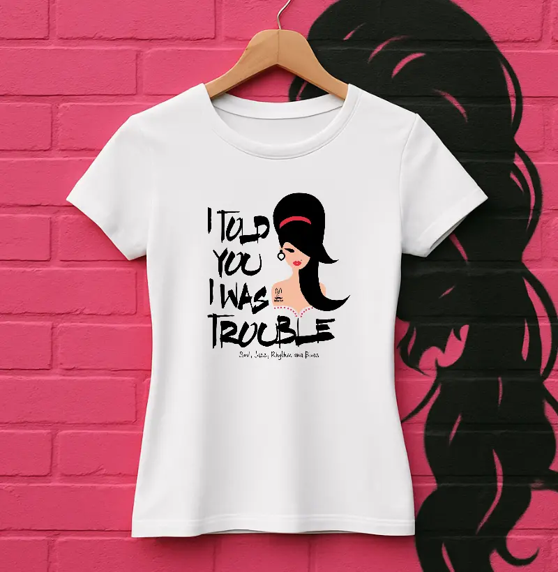 I told you i was trouble