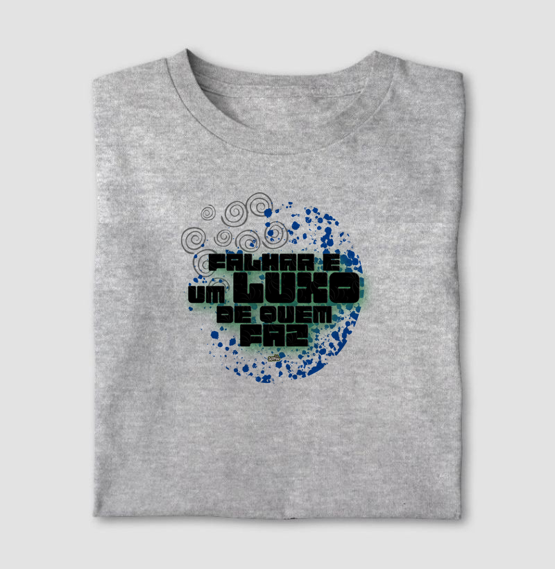 Falhar é Um Luxo de Quem Faz