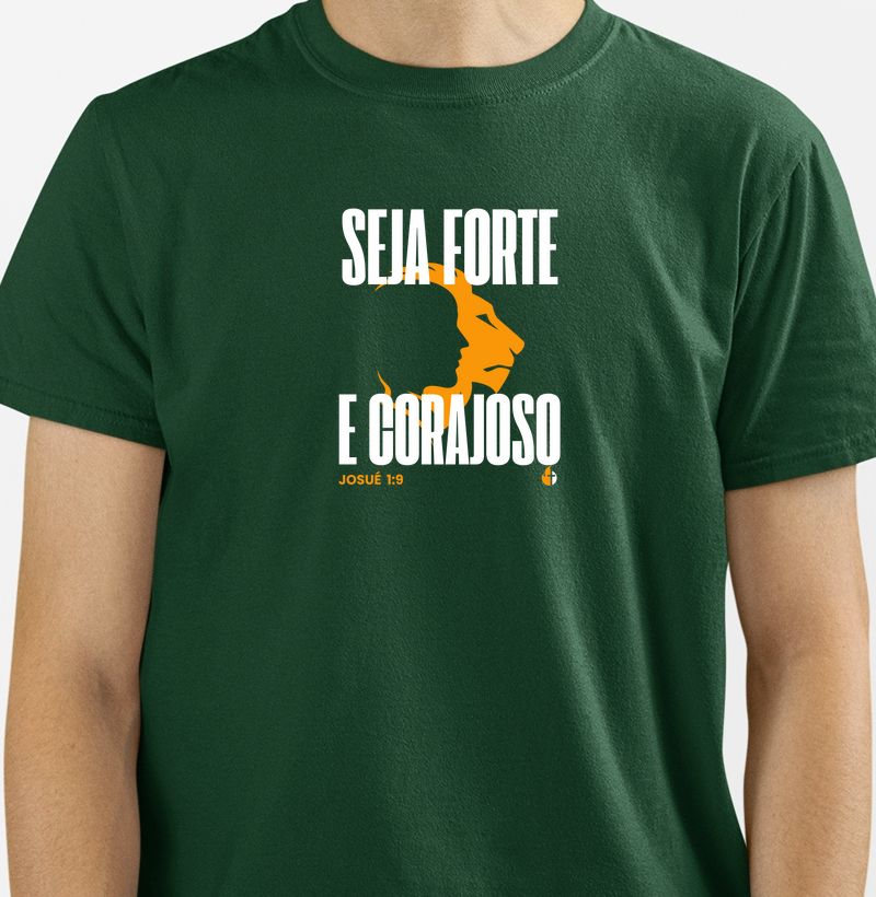 Seja forte e corajoso