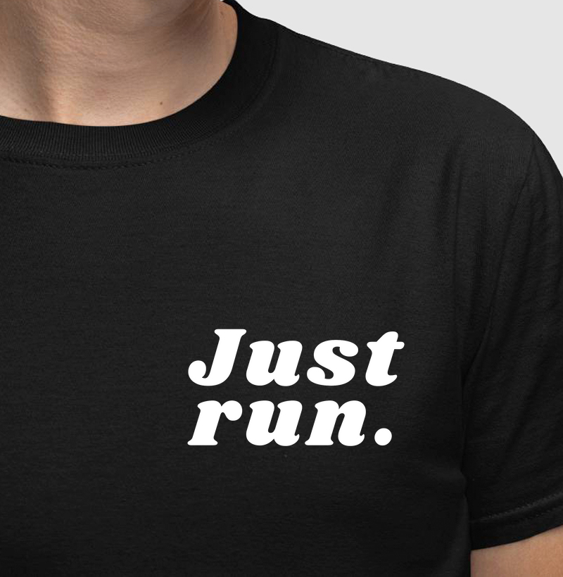 Just run