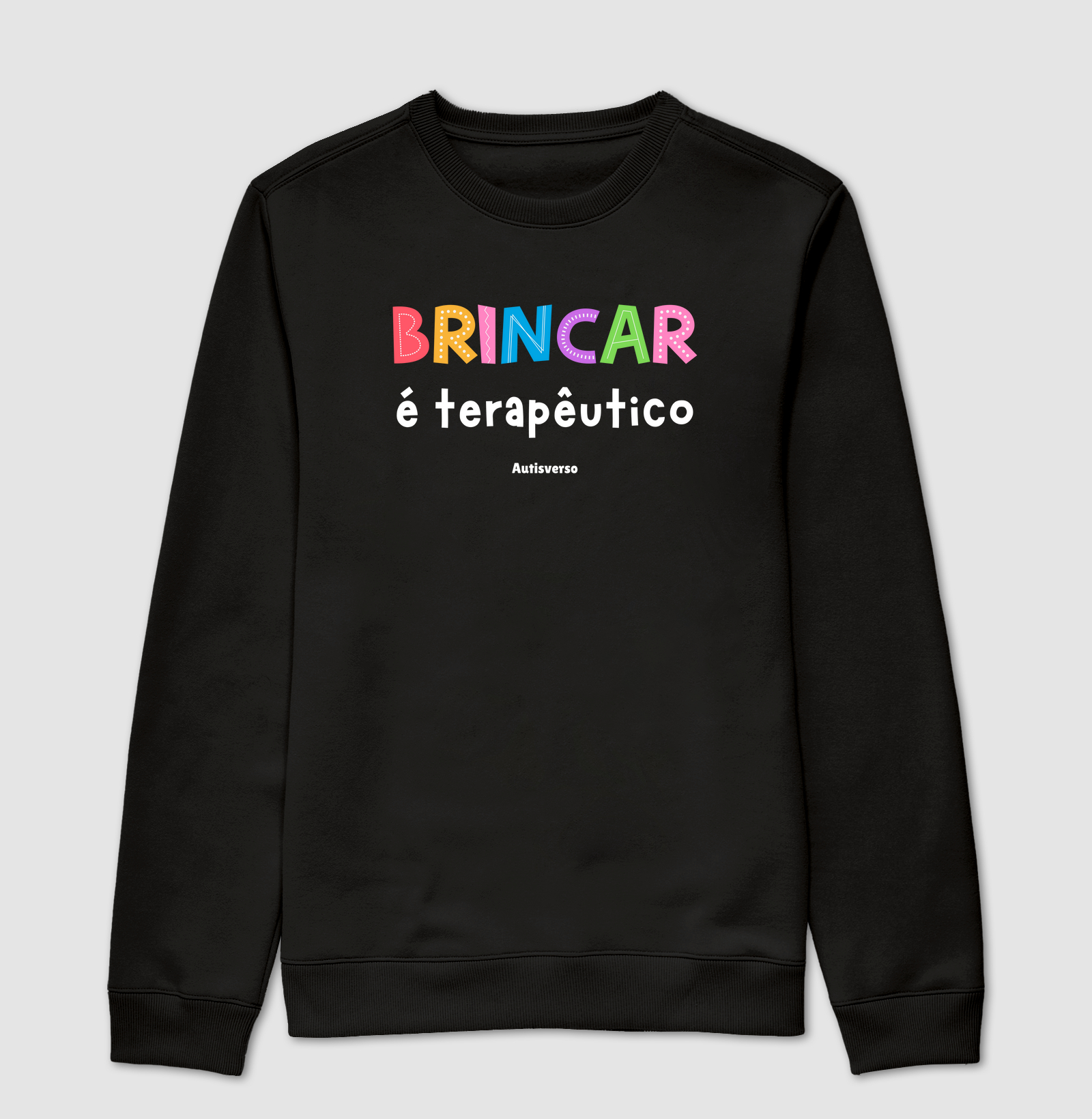 Moletom Brincar é terapêutico