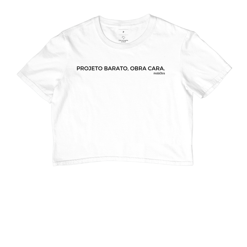 Projeto barato, Obra cara.