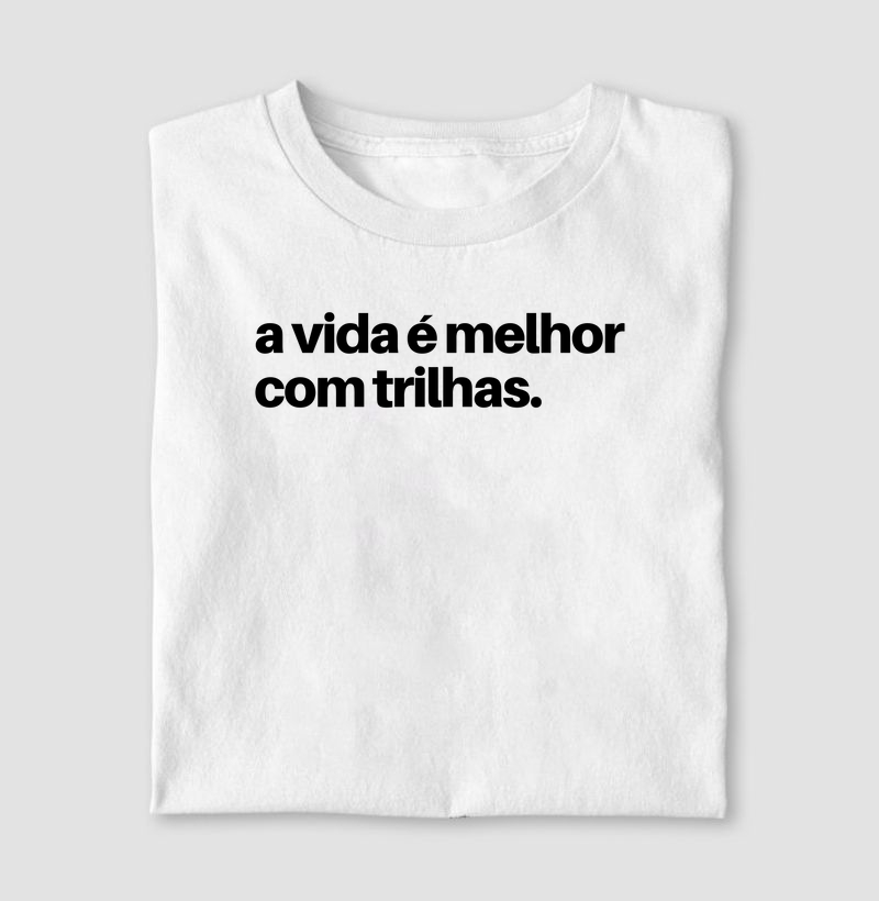 Camiseta Vida com trilhas
