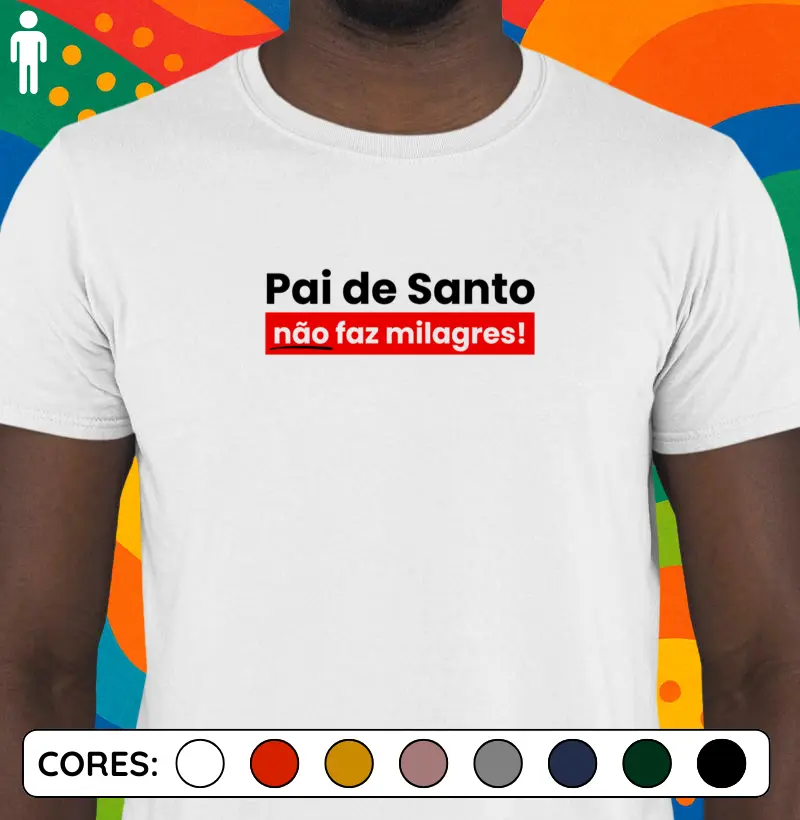 Pai de Santo não faz milagres