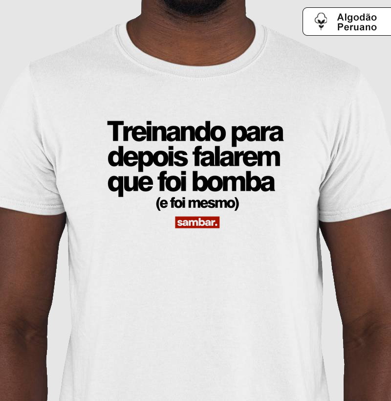 Treinando para depois falarem que foi bomba (e foi mesmo)