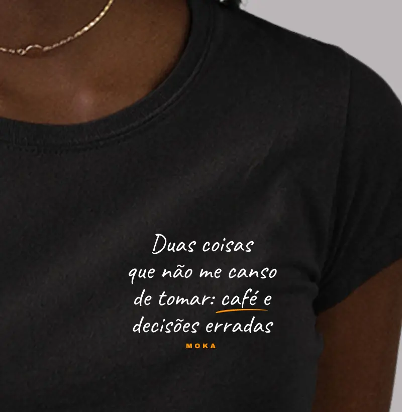 Café e decisões erradas (feminino) 