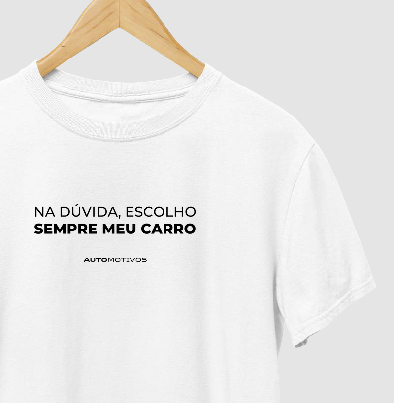 Na Dúvida, Escolho Sempre Meu Carro