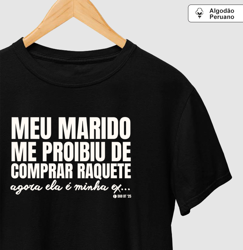 Meu Marido Me Proibiu De Comprar Raquete