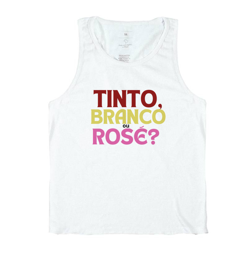 Tinto, Branco ou Rosé?