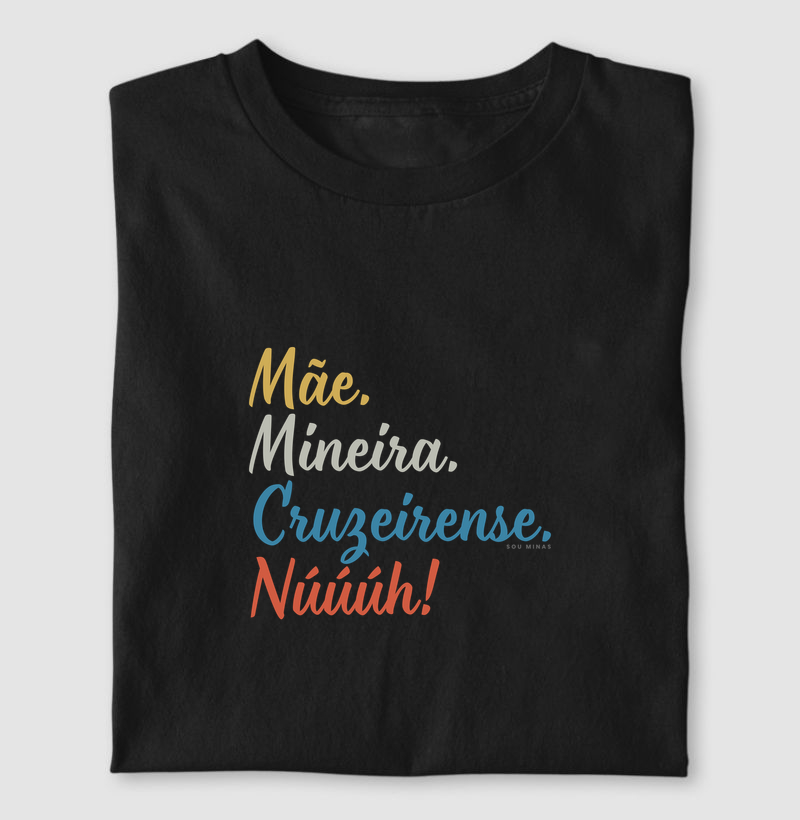 Camiseta Mãe Mineira Cruzeirense | Paixão Celeste