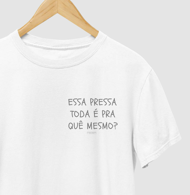Essa pressa toda é pra quê mesmo?