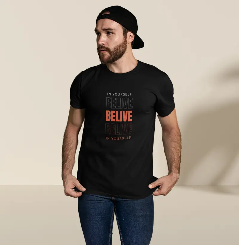 Camiseta masculina - Belive in yourself (acredite em si mesmo)