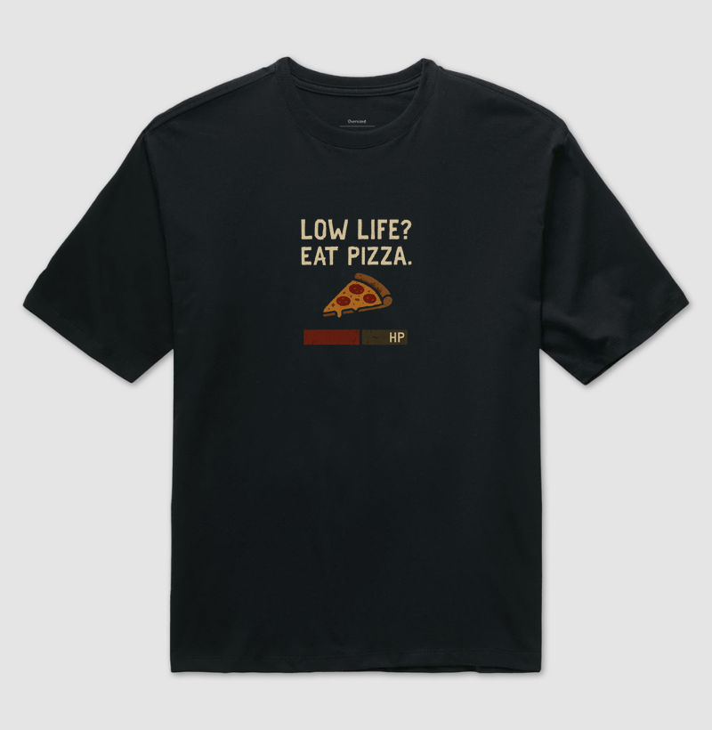 Camiseta Gamer “Low Life? Eat Pizza.” – Versão Survival Drop | ManaMoney