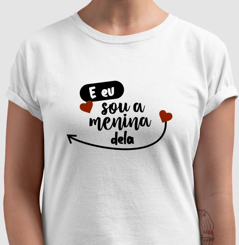 E eu sou a menina dela