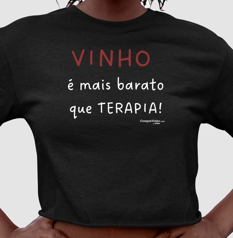 Camiseta Cropped Vinho é mais barato que terapia!
