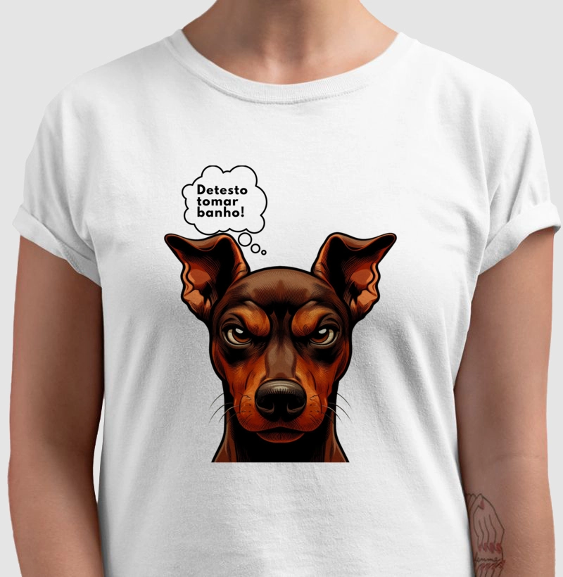 Camiseta Pinscher - detesto tomar banho!
