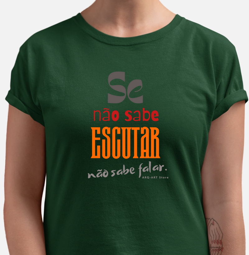 Se não sabe escutar, não sabe falar