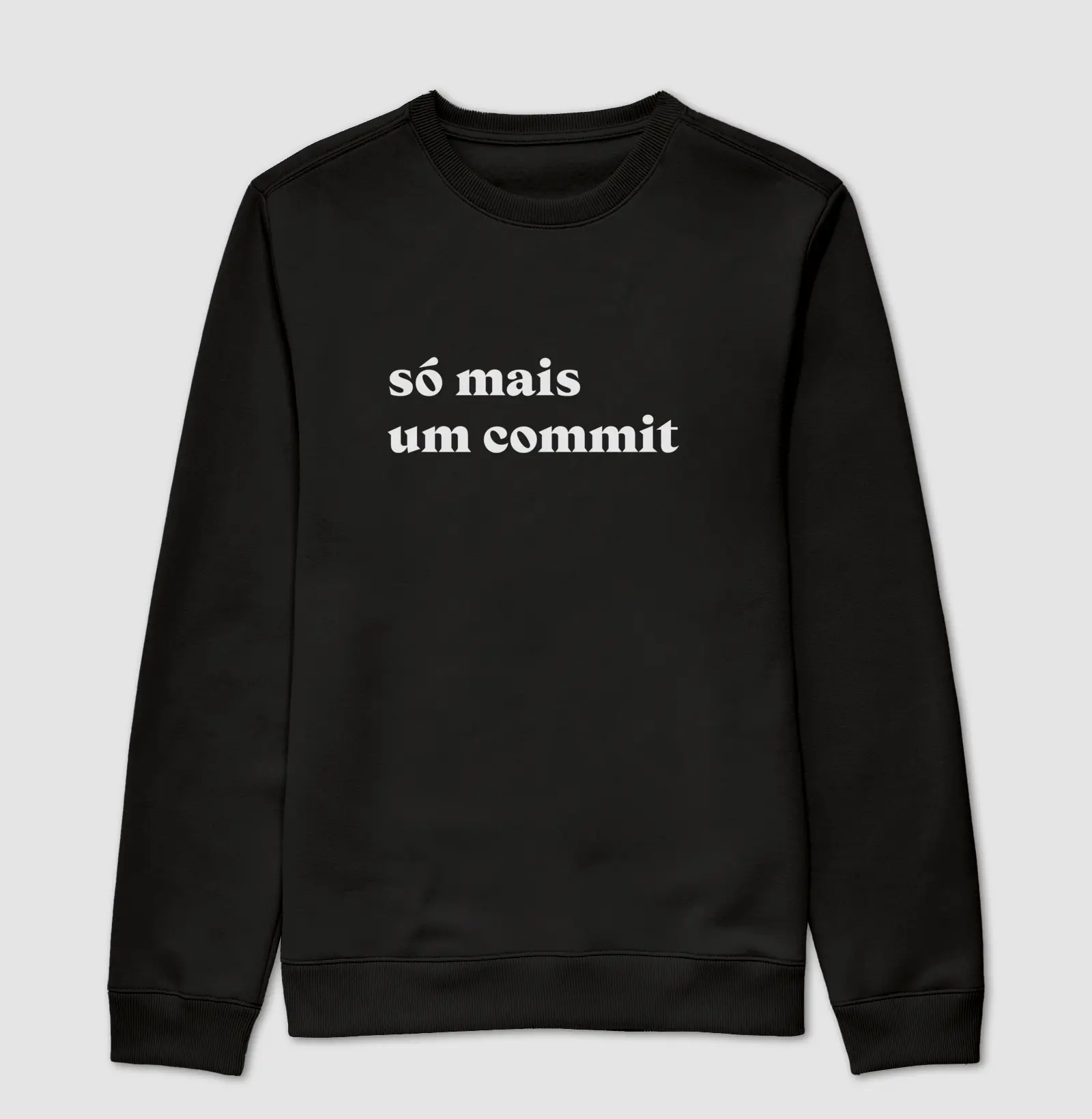 Suéter Moletom Só Mais Um Commit