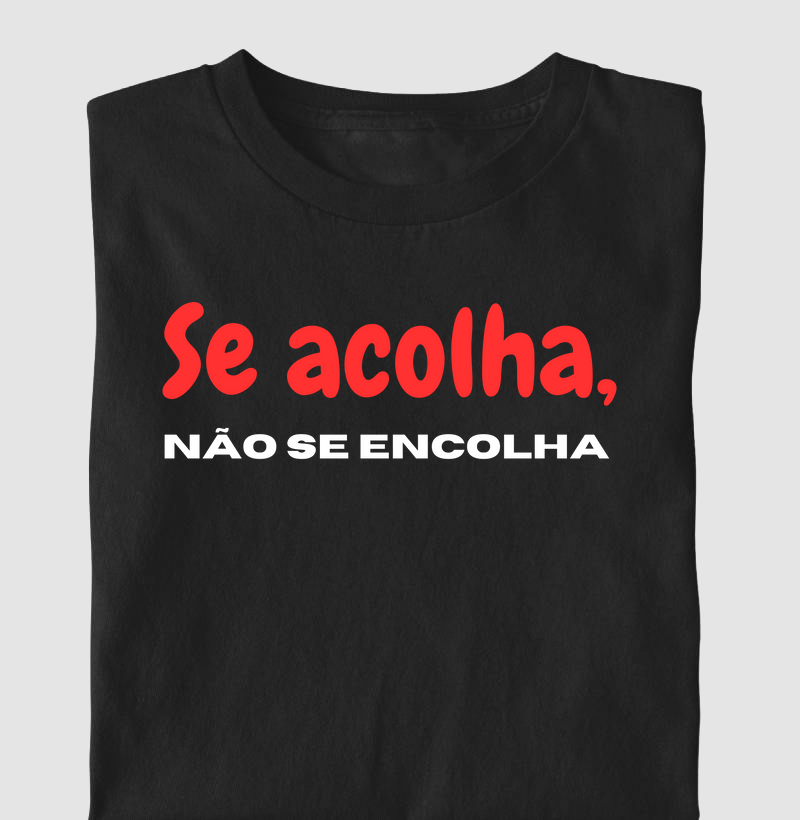Se acolha, não se encontra