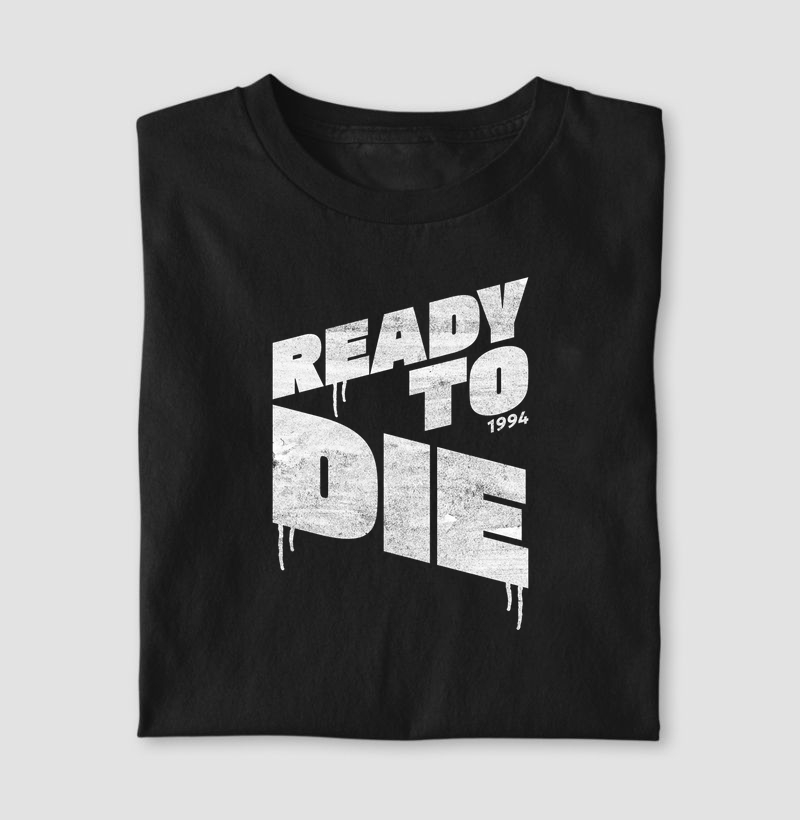 Ready to Die