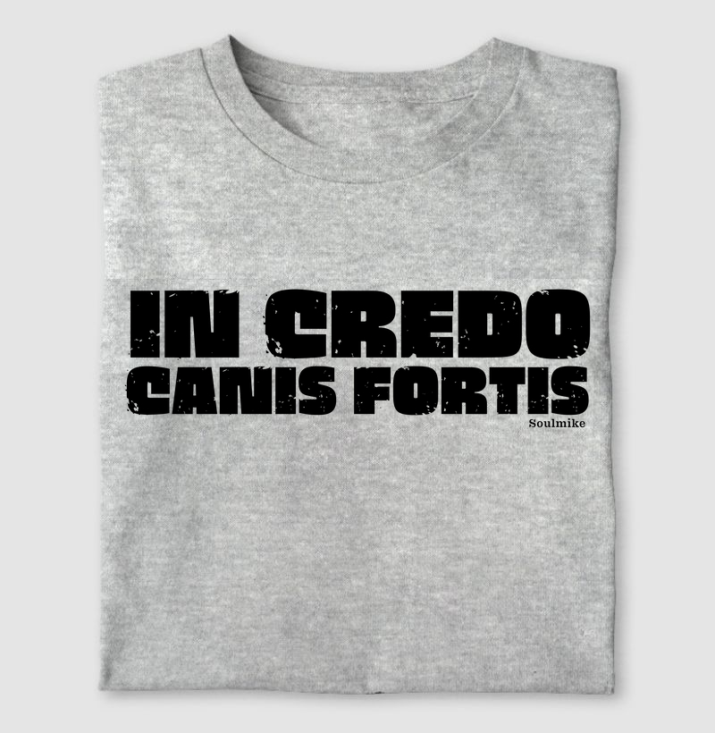 In Credo Canis Fortis Letreiro