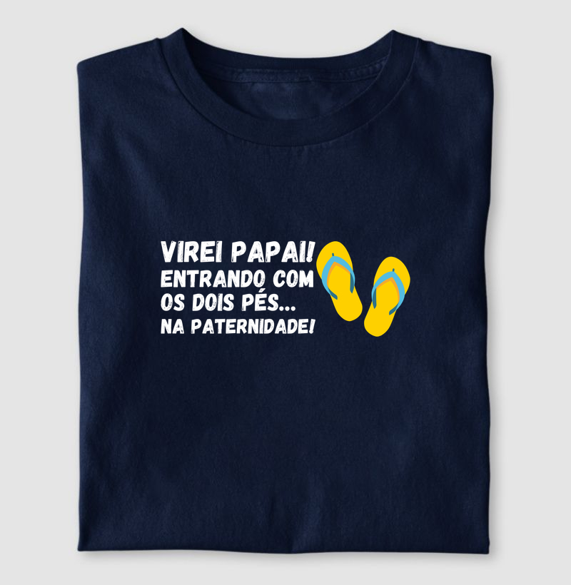 Virei PAPAI - Entrando com os dois pés