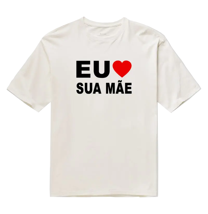 eu amo sua mãe