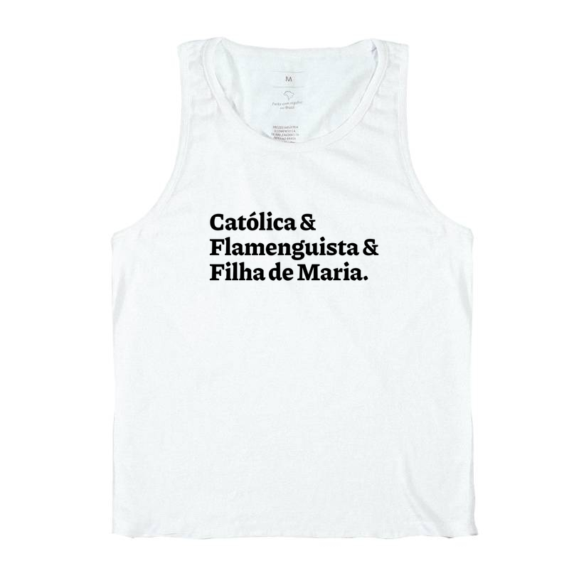 Católica & Flamenguista & Filha de Maria Frase - Regata