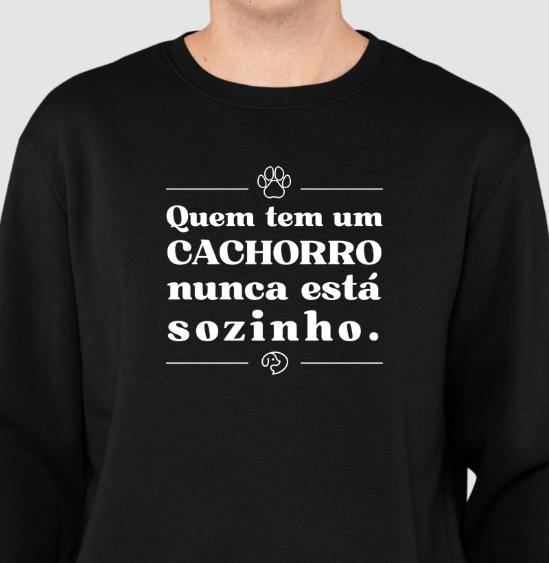 Quem tem um cachorro nunca está sozinho