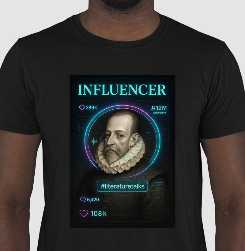 INFLUENCER DESDE 1605.- CERVANTES